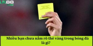 Nhiều bạn chưa nắm rõ thẻ vàng trong bóng đá là gì? 
